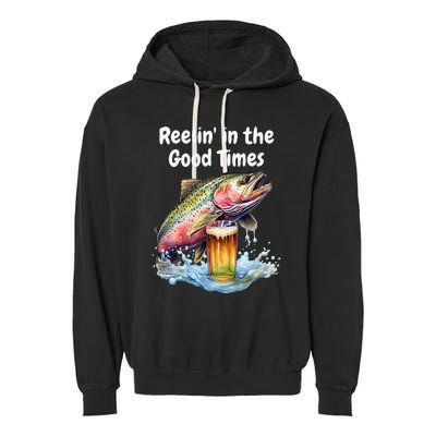 Reelin In The Good Times A Unique Fish & Beer Design Garment-Dyed Fleece Hoodie