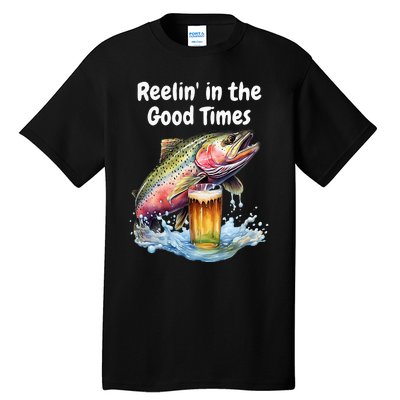 Reelin In The Good Times A Unique Fish & Beer Design Tall T-Shirt