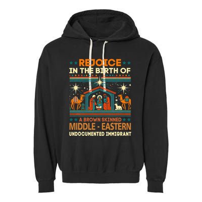 Rejoice In The Birth Of A Brown Skinned Middle Eastern Jesus Garment-Dyed Fleece Hoodie