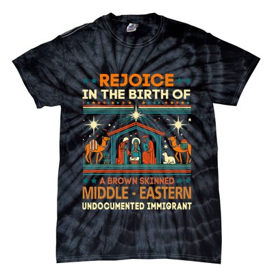 Rejoice In The Birth Of A Brown Skinned Middle Eastern Jesus Tie-Dye T-Shirt