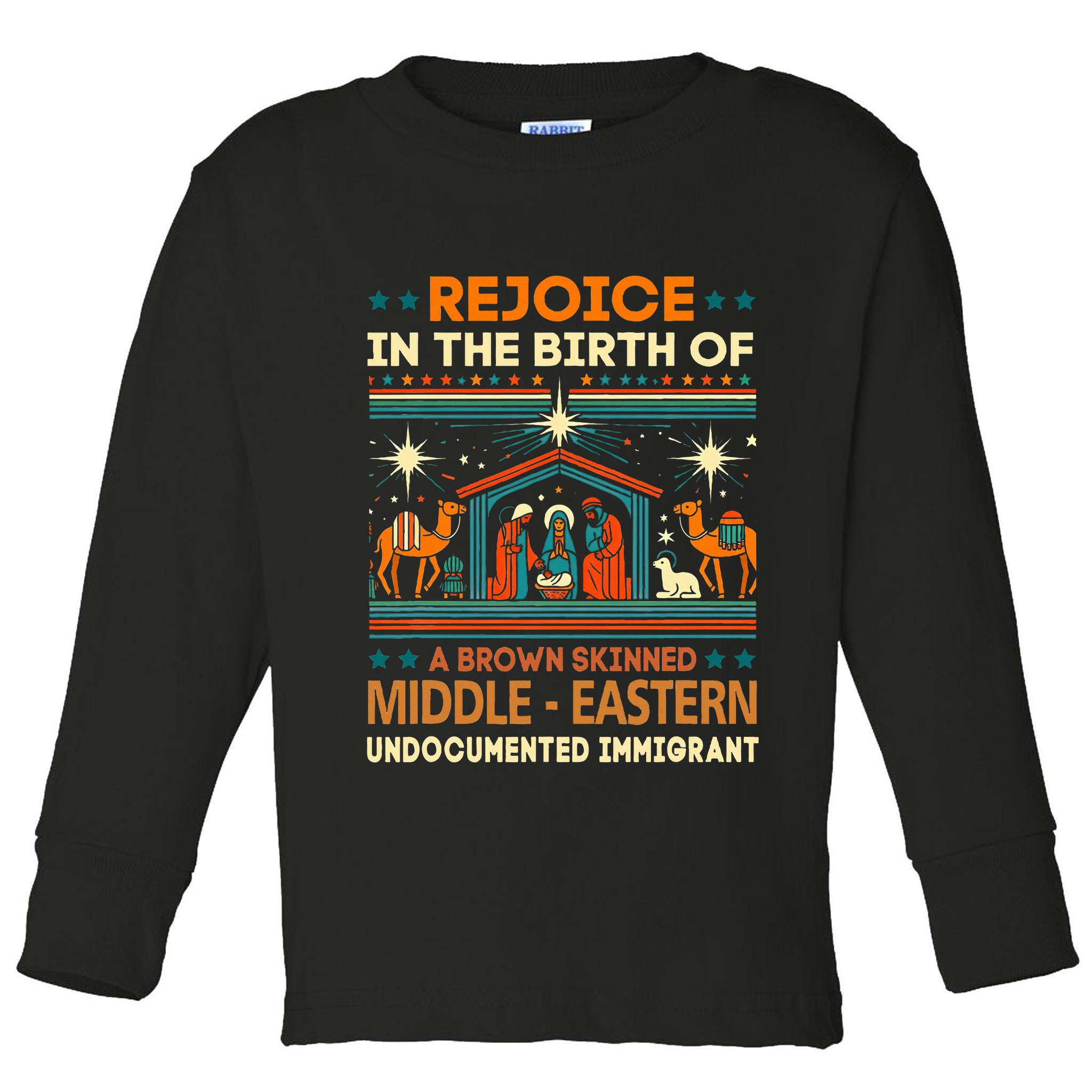 Rejoice In The Birth Of A Brown Skinned Middle Eastern Jesus Toddler Long Sleeve Shirt
