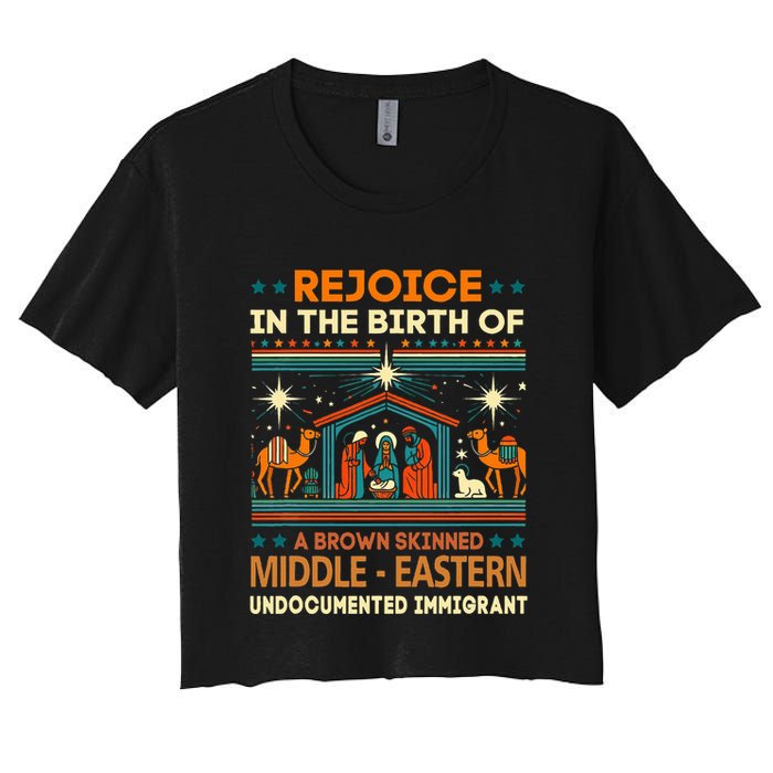 Rejoice In The Birth Of A Brown Skinned Middle Eastern Jesus Women's Crop Top Tee