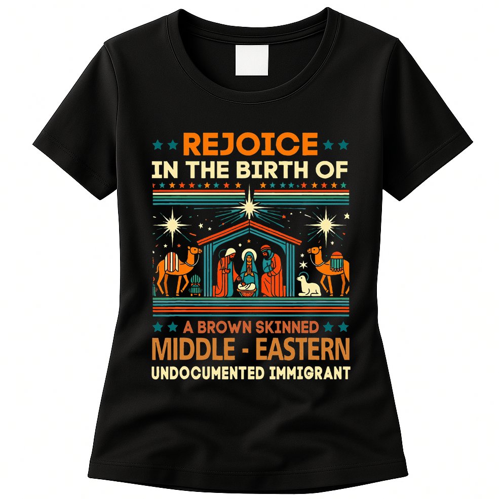 Rejoice In The Birth Of A Brown Skinned Middle Eastern Jesus Womens T-Shirt