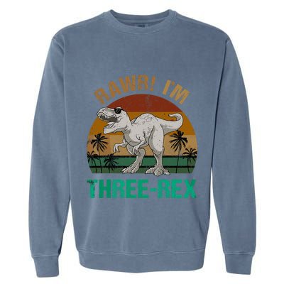Rawr I'm Three Rex 3rd Birthday T-rex Dinosaur 3 Years Old Garment-Dyed Sweatshirt