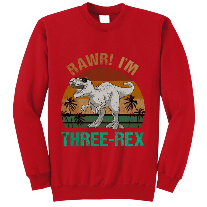 Rawr I'm Three Rex 3rd Birthday T-rex Dinosaur 3 Years Old Sweatshirt