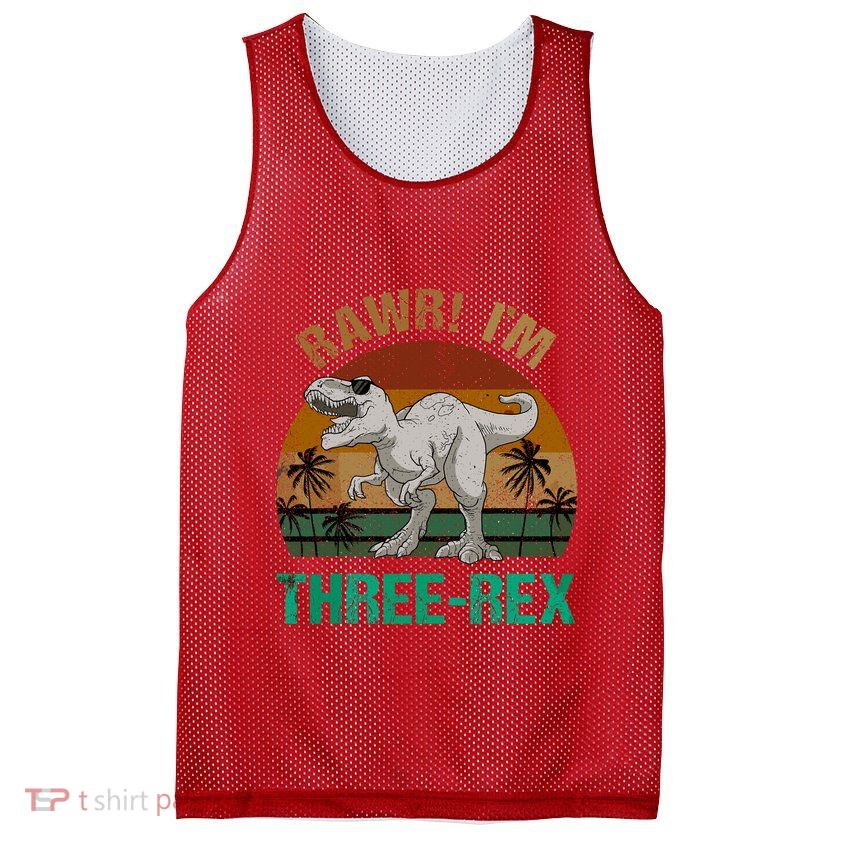 Rawr I'm Three Rex 3rd Birthday T-rex Dinosaur 3 Years Old Mesh Reversible Basketball Jersey Tank