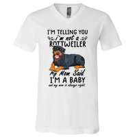 rottweiler I'm Telling You I'm Not A rottweiler V-Neck T-Shirt