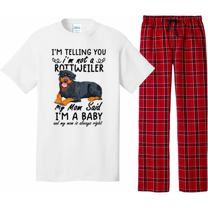 rottweiler I'm Telling You I'm Not A rottweiler Pajama Set