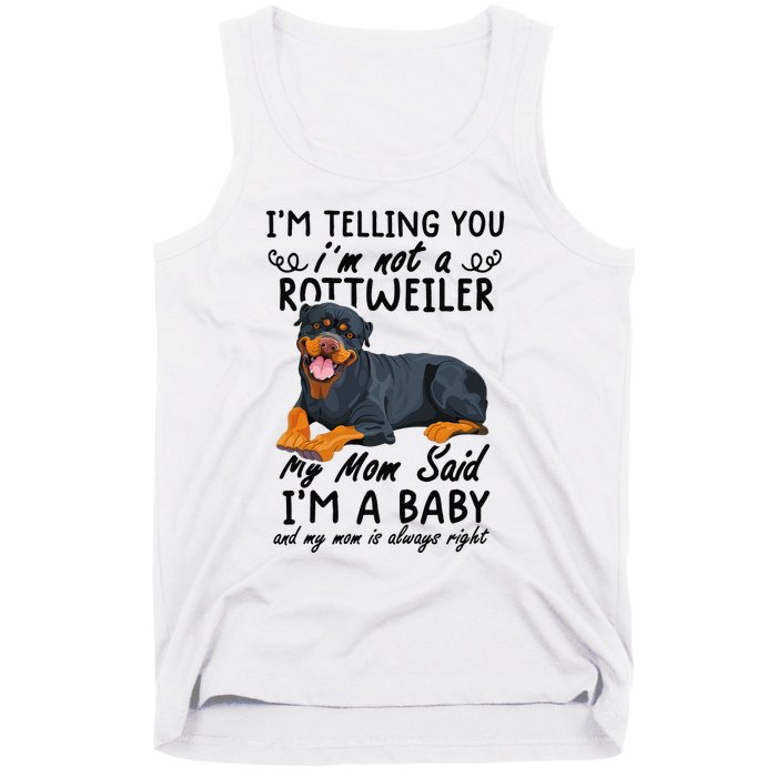 rottweiler I'm Telling You I'm Not A rottweiler Tank Top