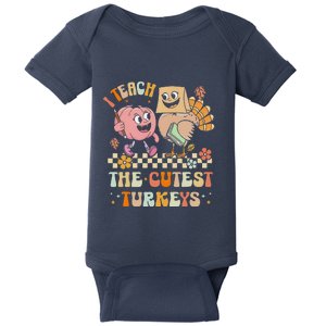 Retro I Teach The Cutest Turkey Thanksgiving Pumpkin Teacher Baby Bodysuit