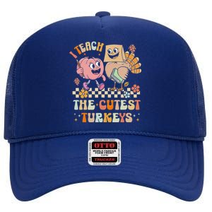 Retro I Teach The Cutest Turkey Thanksgiving Pumpkin Teacher High Crown Mesh Back Trucker Hat