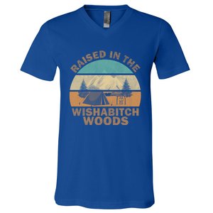 Raised In The Wishabitch Woods Funny Saying Cool Gift V-Neck T-Shirt