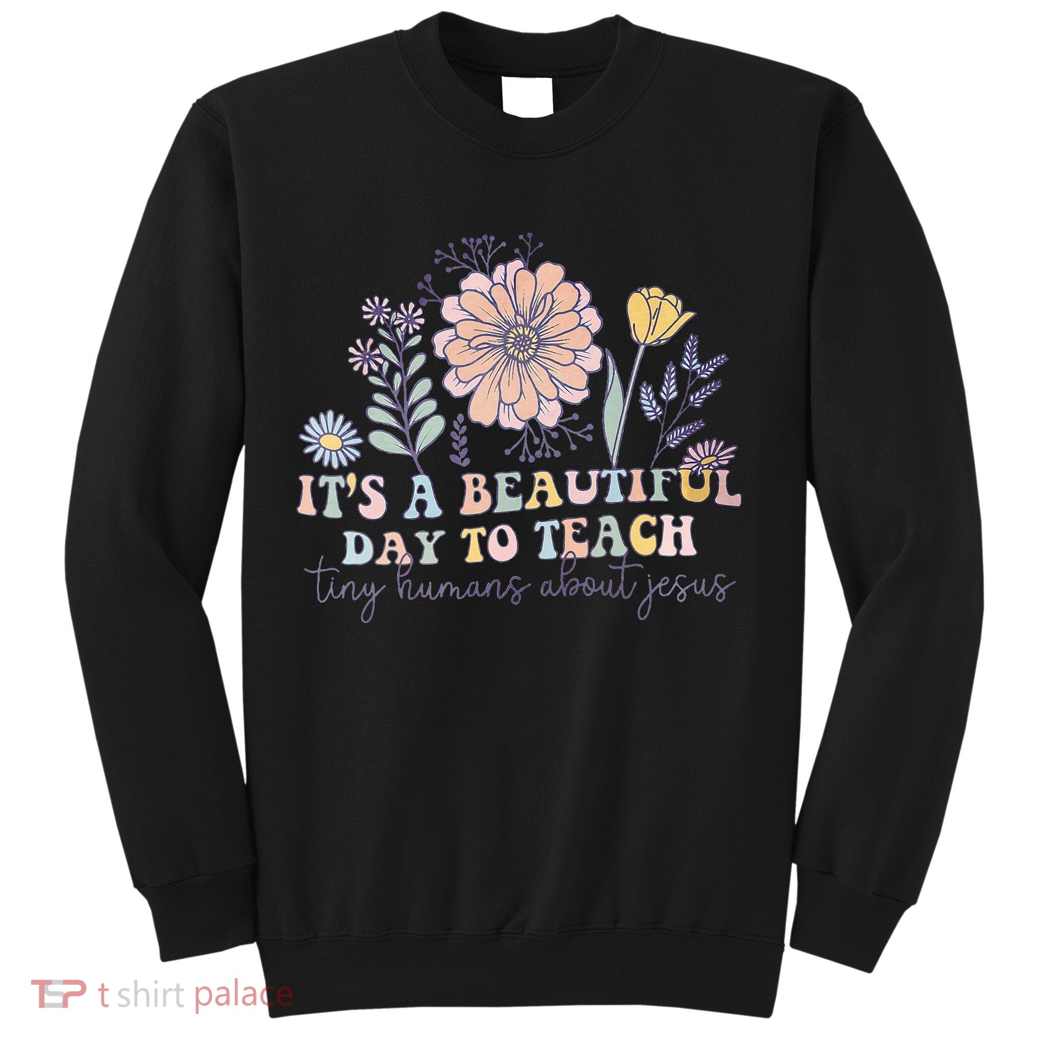 Retro I Teach Tiny Humans About Jesus Christian Teacher Sweatshirt