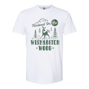 Raised In The Wishabitch Woods Funny Camping Softstyle CVC T-Shirt