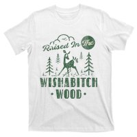 Raised In The Wishabitch Woods Funny Camping T-Shirt