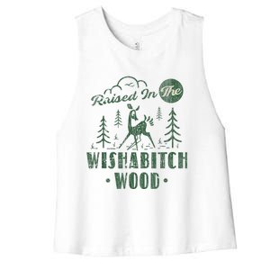 Raised In The Wishabitch Woods Funny Camping Women's Racerback Cropped Tank