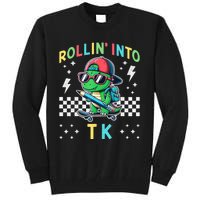 Rollin Into Tk Dinosaur First Day Of Tk I’M Ready For Tk Tall Sweatshirt