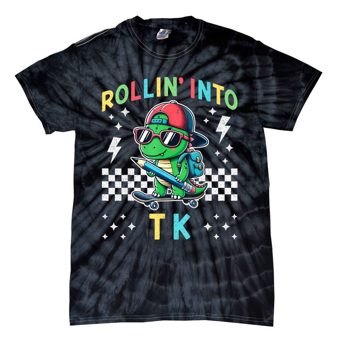 Rollin Into Tk Dinosaur First Day Of Tk I’M Ready For Tk Tie-Dye T-Shirt