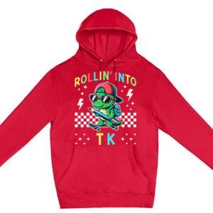 Rollin Into Tk Dinosaur First Day Of Tk I’M Ready For Tk Premium Pullover Hoodie