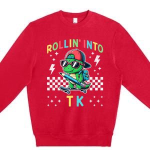 Rollin Into Tk Dinosaur First Day Of Tk I’M Ready For Tk Premium Crewneck Sweatshirt