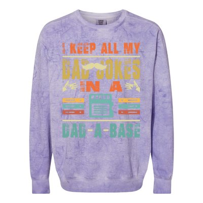 Retro I Tell Dad Jokes In A Dad Base Father Day Vintage Dad Cool Gift Colorblast Crewneck Sweatshirt