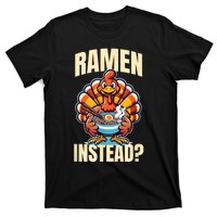 Ramen Instead Turkey Funny Thanksgiving T-Shirt