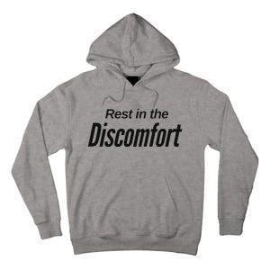 Rest In The Discomfort Gym Life Motivational Tall Hoodie