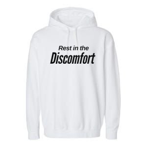 Rest In The Discomfort Gym Life Motivational Garment-Dyed Fleece Hoodie