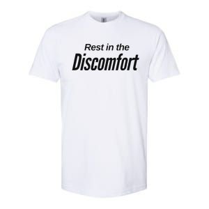 Rest In The Discomfort Gym Life Motivational Softstyle CVC T-Shirt