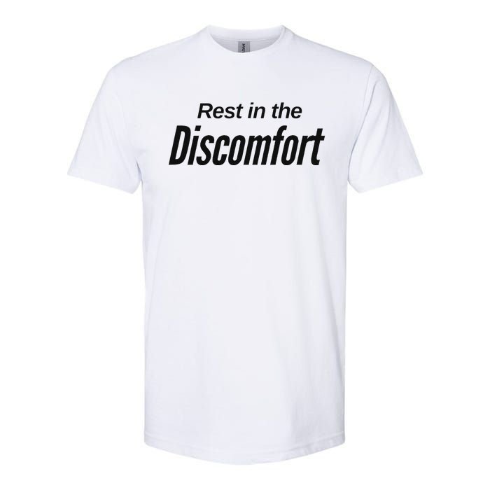 Rest In The Discomfort Gym Life Motivational Softstyle CVC T-Shirt