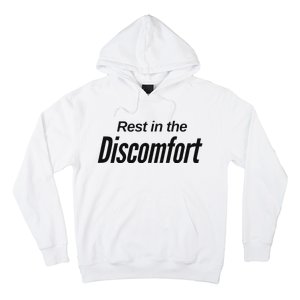 Rest In The Discomfort Gym Life Motivational Hoodie