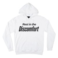 Rest In The Discomfort Gym Life Motivational Hoodie