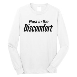 Rest In The Discomfort Gym Life Motivational Long Sleeve Shirt