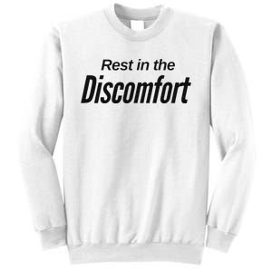 Rest In The Discomfort Gym Life Motivational Sweatshirt