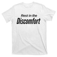 Rest In The Discomfort Gym Life Motivational T-Shirt