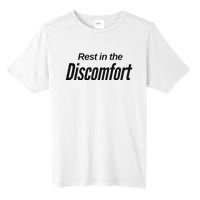 Rest In The Discomfort Gym Life Motivational Tall Fusion ChromaSoft Performance T-Shirt