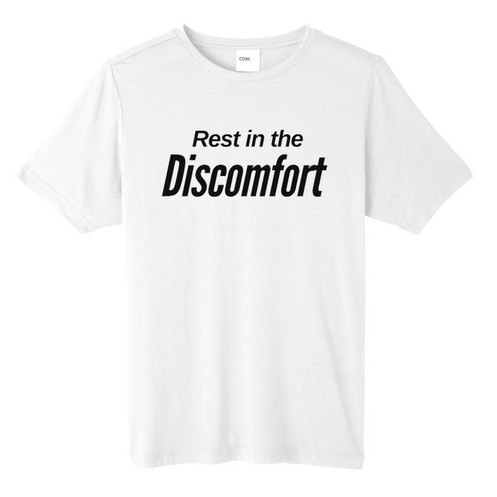 Rest In The Discomfort Gym Life Motivational Tall Fusion ChromaSoft Performance T-Shirt