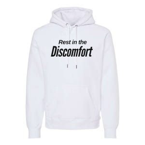 Rest In The Discomfort Gym Life Motivational Premium Hoodie