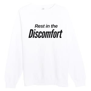 Rest In The Discomfort Gym Life Motivational Premium Crewneck Sweatshirt