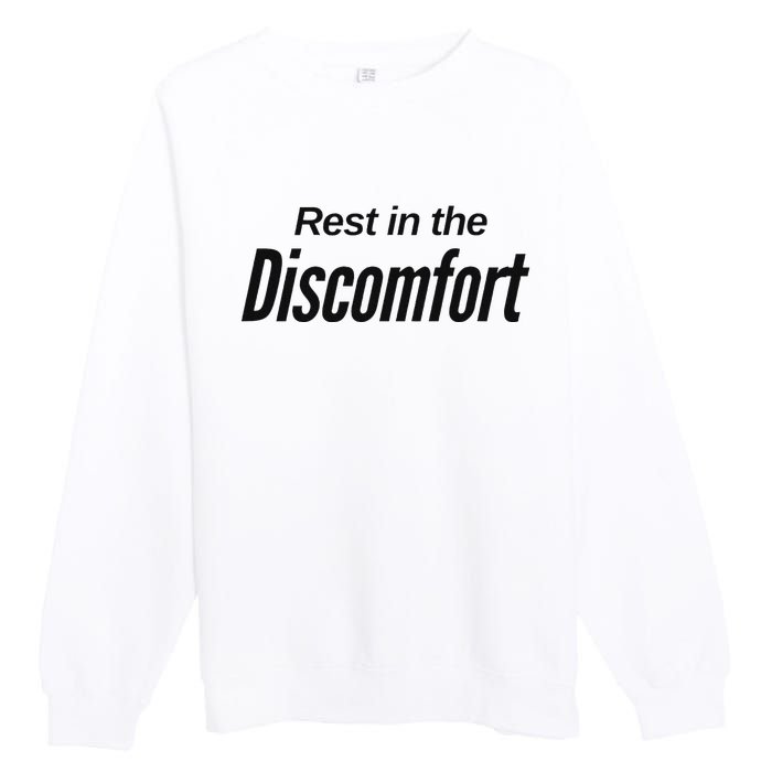 Rest In The Discomfort Gym Life Motivational Premium Crewneck Sweatshirt