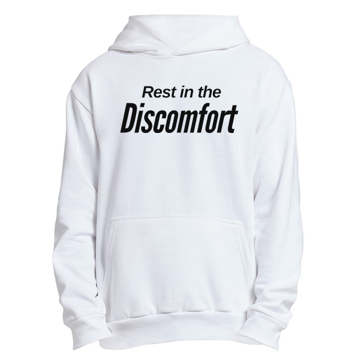 Rest In The Discomfort Gym Life Motivational Urban Pullover Hoodie