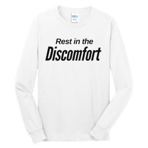 Rest In The Discomfort Gym Life Motivational Tall Long Sleeve T-Shirt