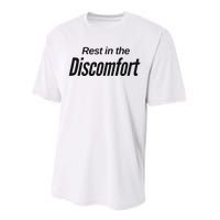 Rest In The Discomfort Gym Life Motivational Performance Sprint T-Shirt