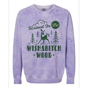 Raised In The Wishabitch Woods Funny Camping Colorblast Crewneck Sweatshirt