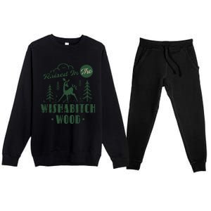 Raised In The Wishabitch Woods Funny Camping Premium Crewneck Sweatsuit Set