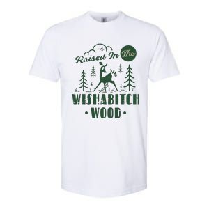 Raised In The Wishabitch Woods Funny Camping Softstyle CVC T-Shirt