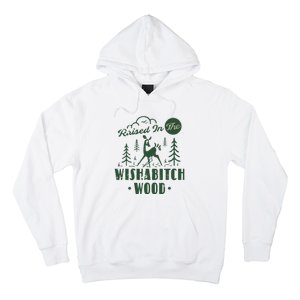 Raised In The Wishabitch Woods Funny Camping Hoodie