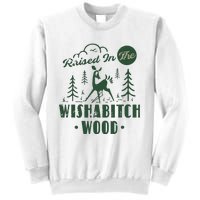 Raised In The Wishabitch Woods Funny Camping Sweatshirt