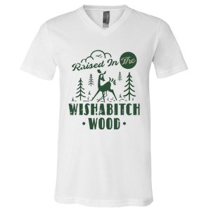 Raised In The Wishabitch Woods Funny Camping V-Neck T-Shirt