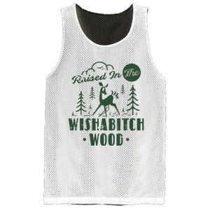 Raised In The Wishabitch Woods Funny Camping Mesh Reversible Basketball Jersey Tank